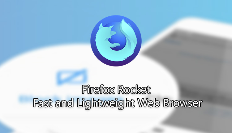 Firefox Rocket